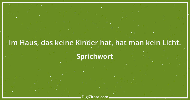 Zitat von Sprichwort 7140