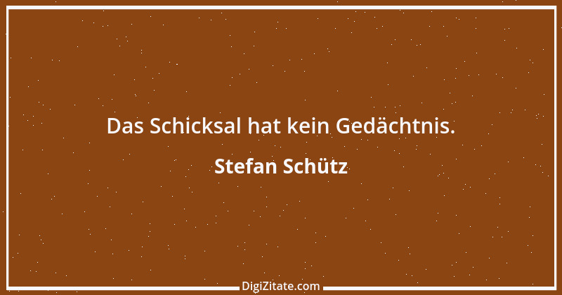 Zitat von Stefan Schütz 178