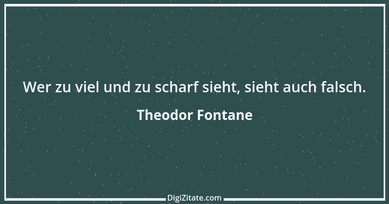 Zitat von Theodor Fontane 410