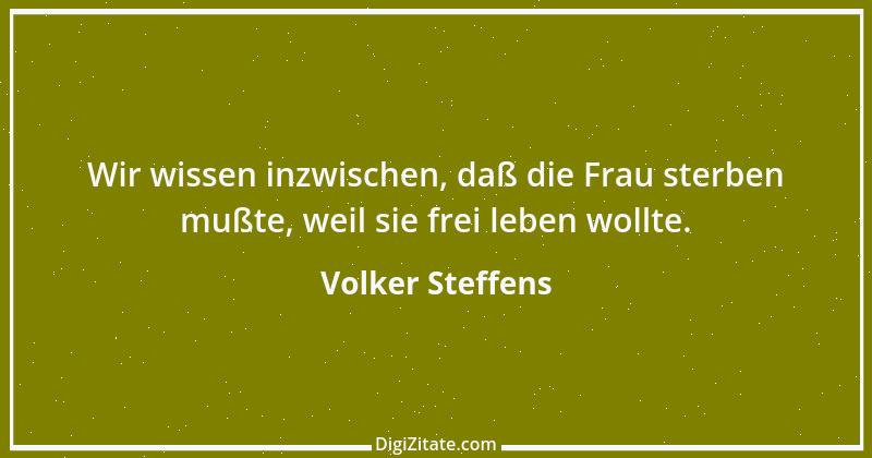 Zitat von Volker Steffens 3