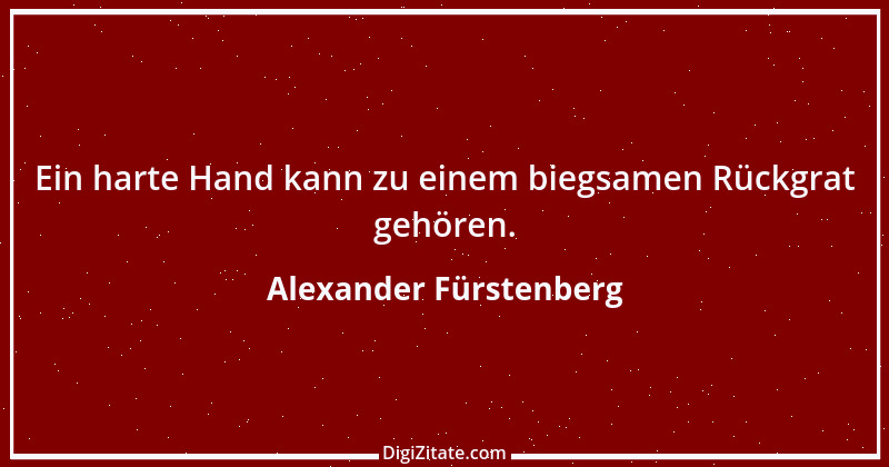 Zitat von Alexander Fürstenberg 1