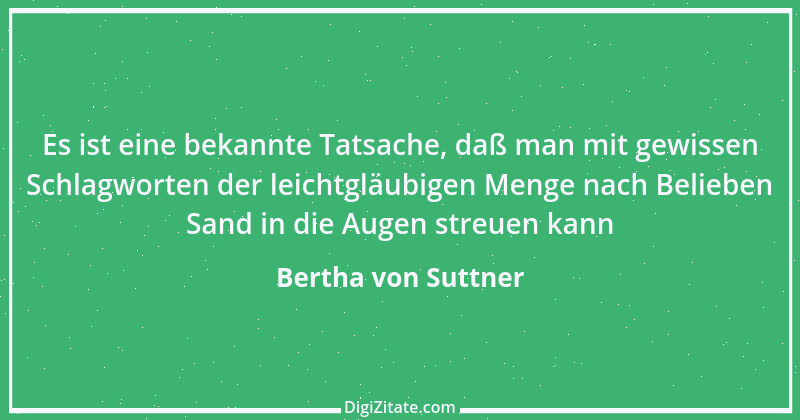 Zitat von Bertha von Suttner 26