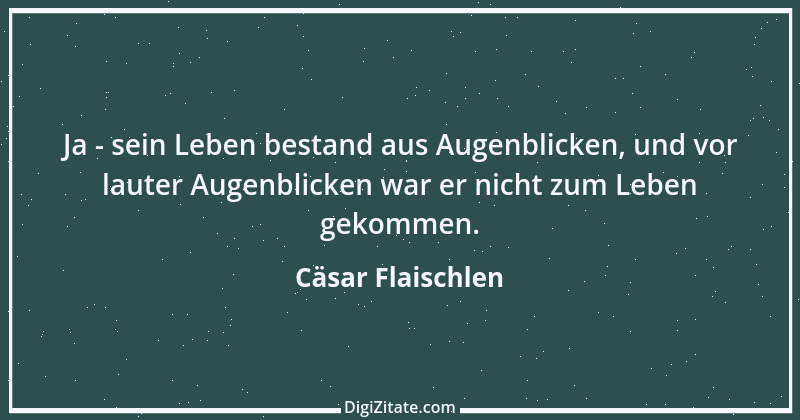 Zitat von Cäsar Flaischlen 8