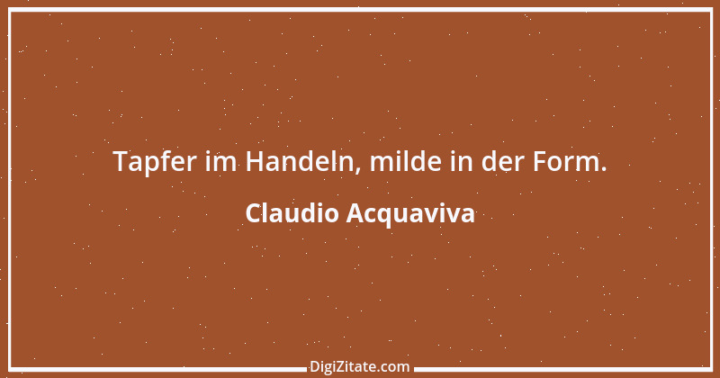 Zitat von Claudio Acquaviva 2