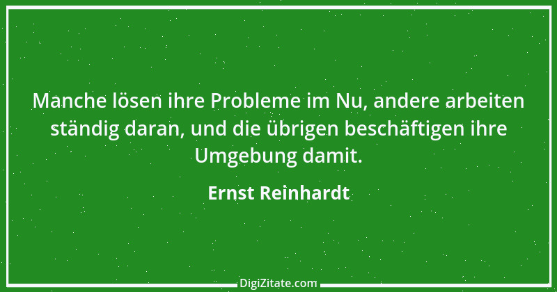 Zitat von Ernst Reinhardt 390