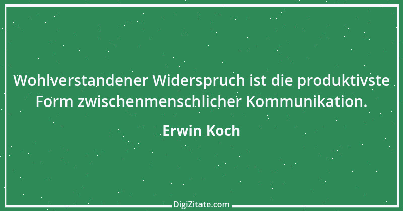 Zitat von Erwin Koch 280