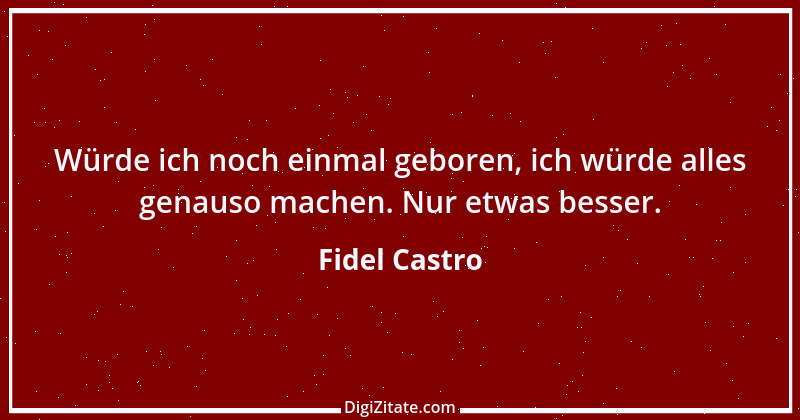 Zitat von Fidel Castro 12