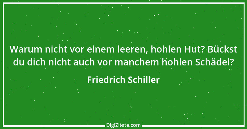 Zitat von Friedrich Schiller 666