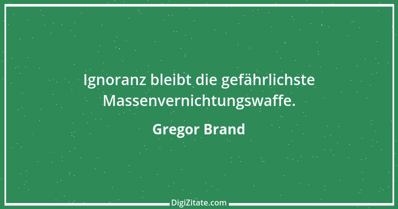 Zitat von Gregor Brand 39