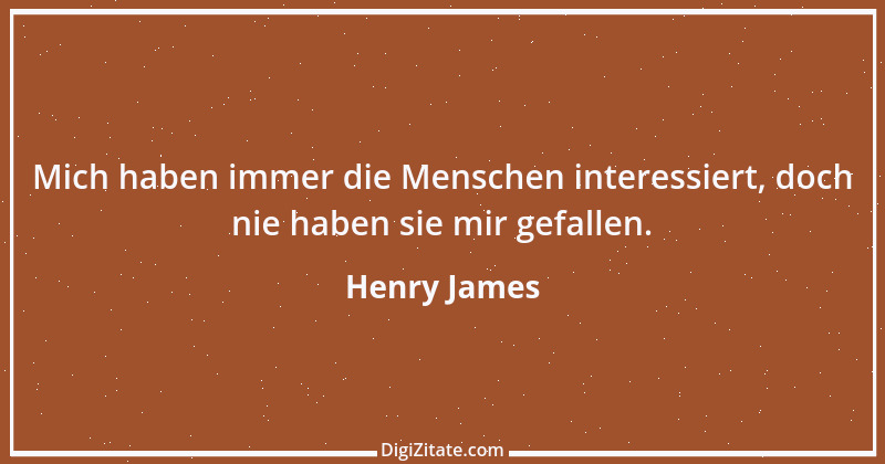 Zitat von Henry James 1