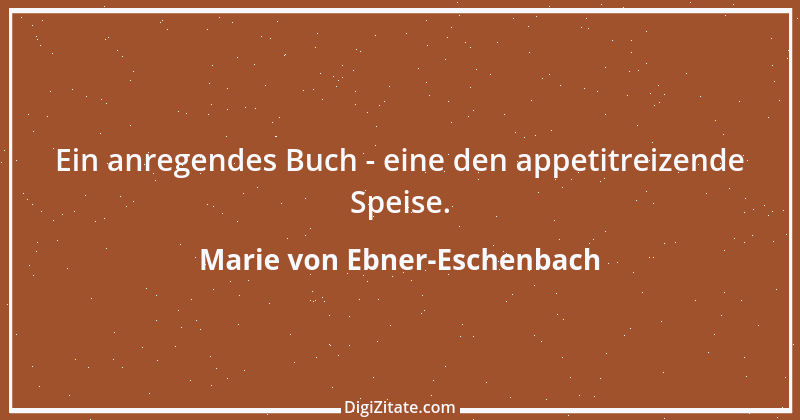 Zitat von Marie von Ebner-Eschenbach 117