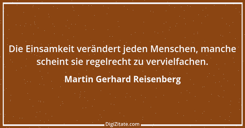 Zitat von Martin Gerhard Reisenberg 464