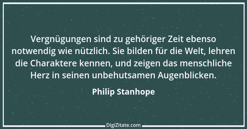 Zitat von Philip Stanhope 50