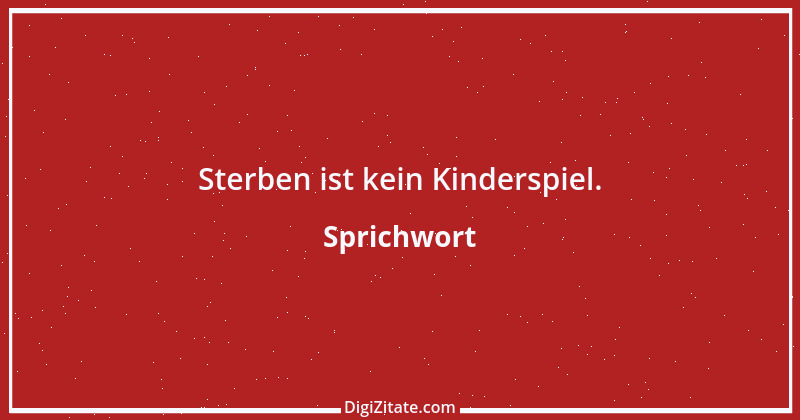 Zitat von Sprichwort 3141