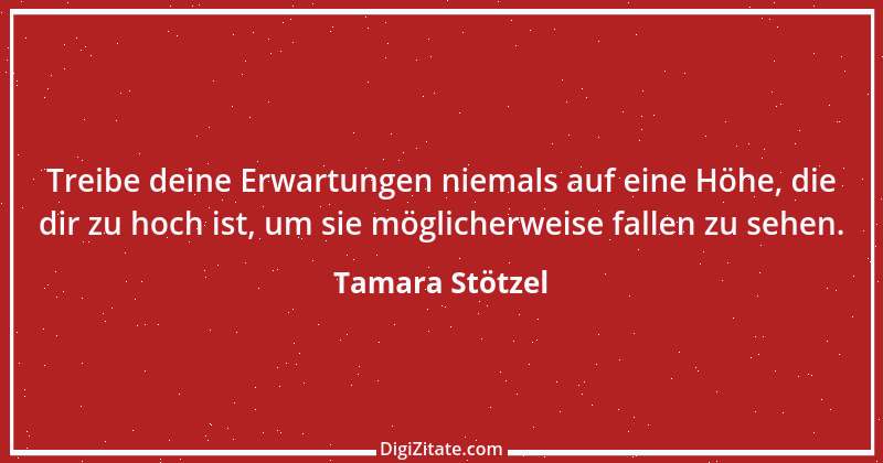 Zitat von Tamara Stötzel 1