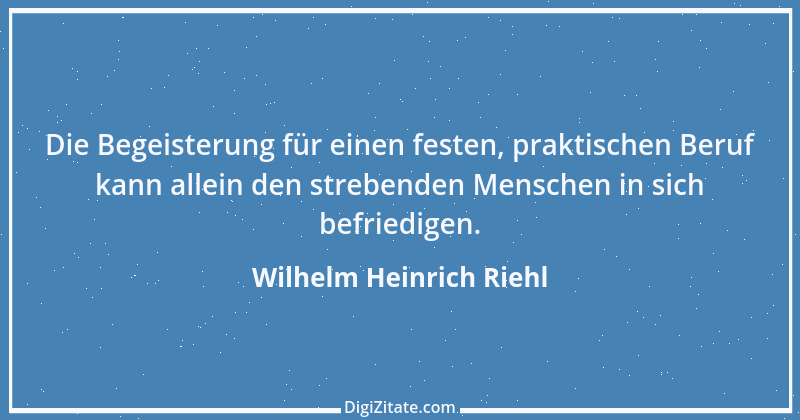 Zitat von Wilhelm Heinrich Riehl 18