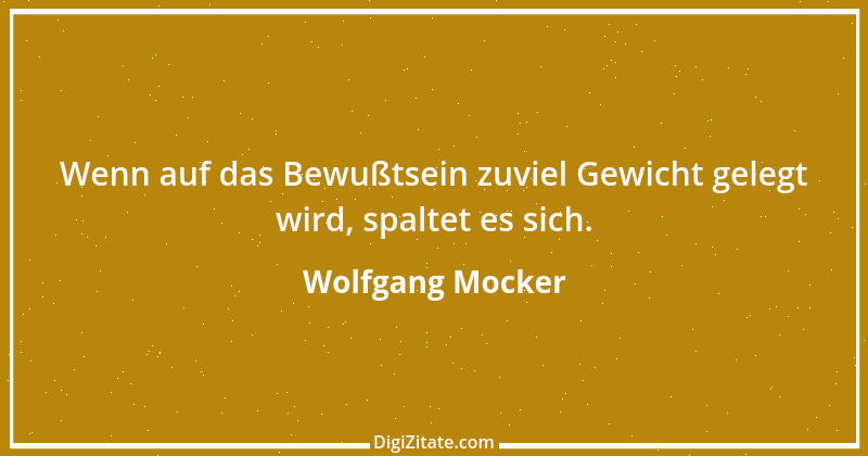 Zitat von Wolfgang Mocker 170