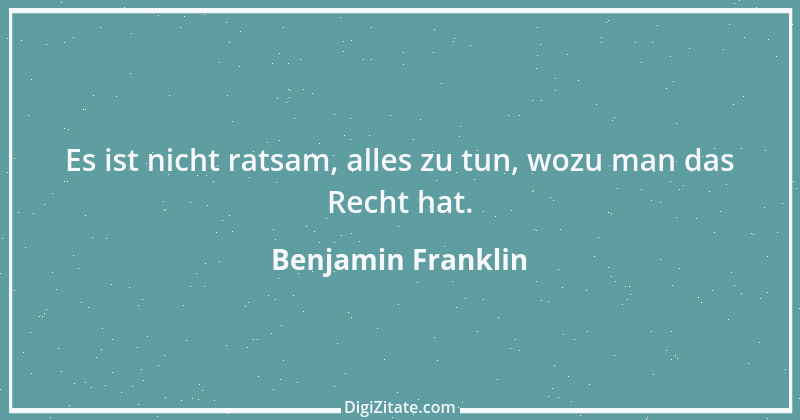 Zitat von Benjamin Franklin 6