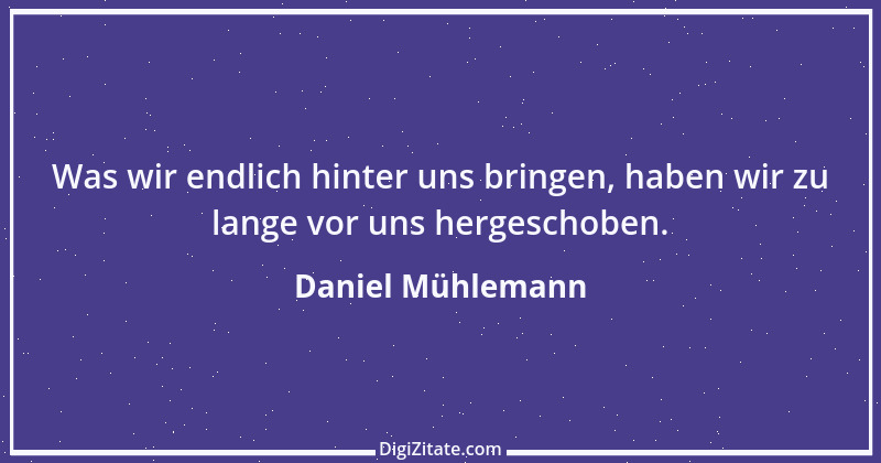 Zitat von Daniel Mühlemann 39