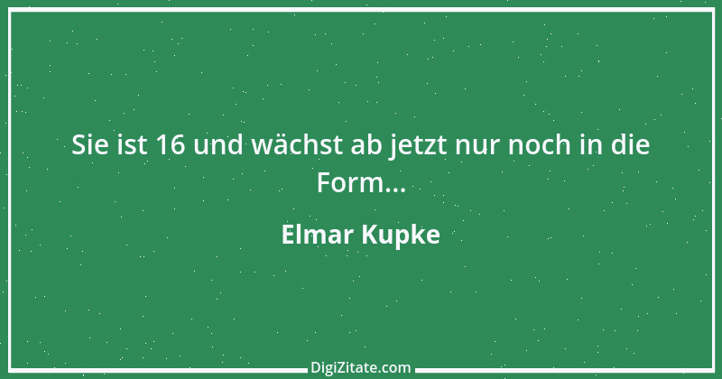 Zitat von Elmar Kupke 480