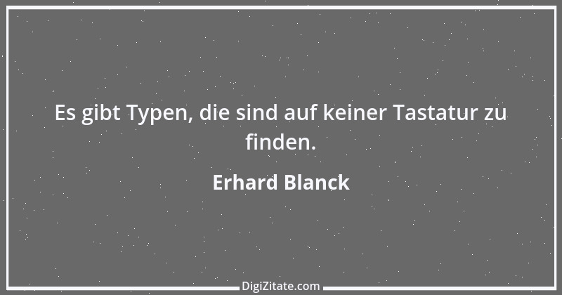 Zitat von Erhard Blanck 1705