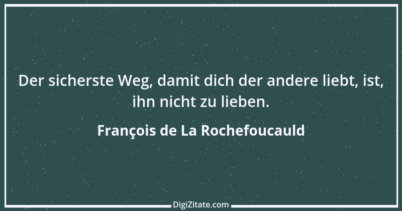 Zitat von François de La Rochefoucauld 63