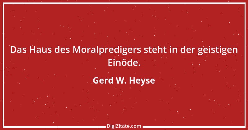 Zitat von Gerd W. Heyse 258