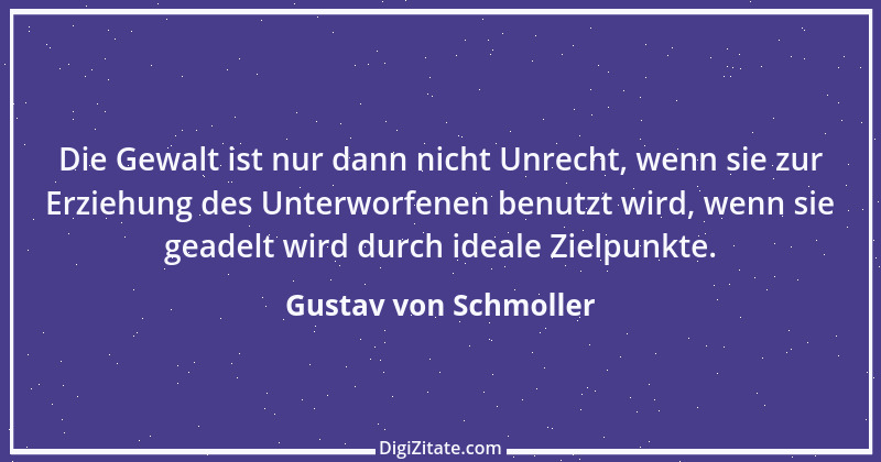 Zitat von Gustav von Schmoller 20