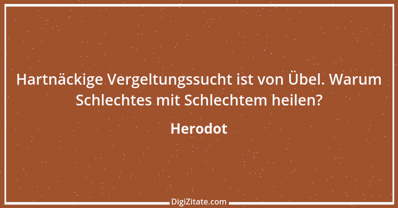 Zitat von Herodot 4