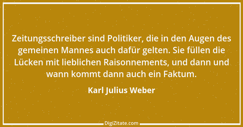 Zitat von Karl Julius Weber 118