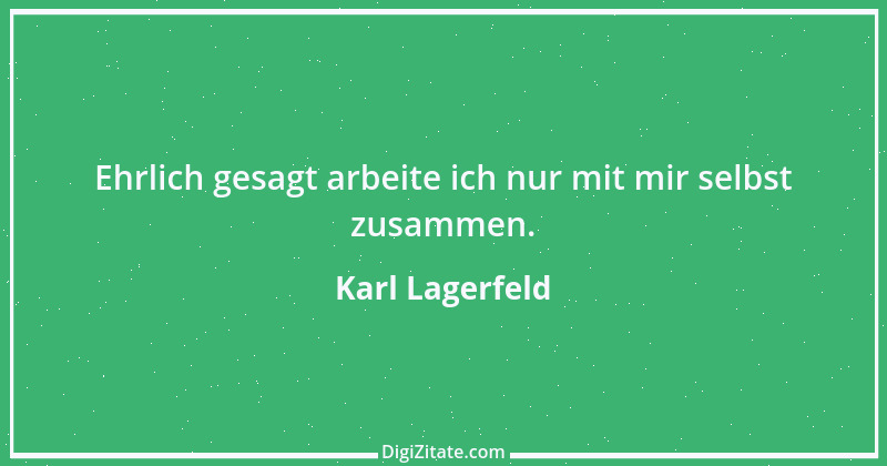 Zitat von Karl Lagerfeld 16