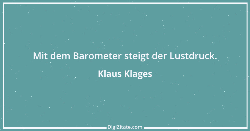 Zitat von Klaus Klages 402