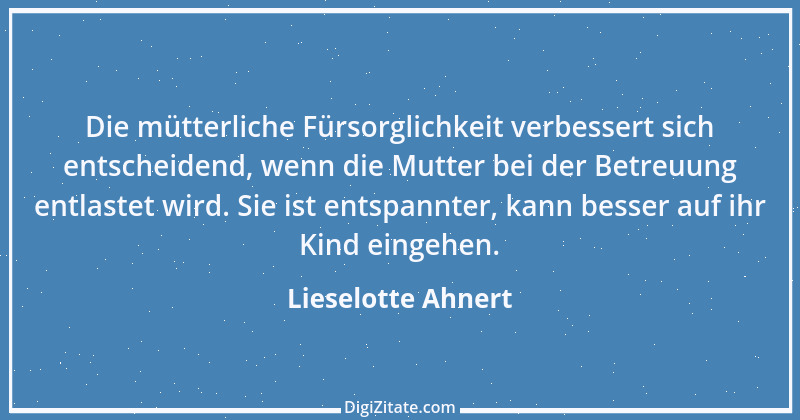 Zitat von Lieselotte Ahnert 2