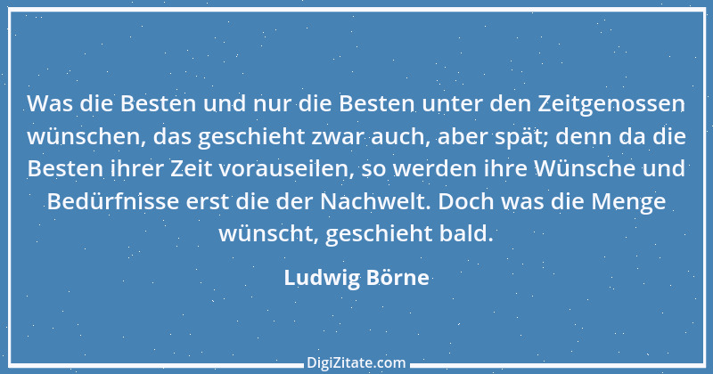 Zitat von Ludwig Börne 272