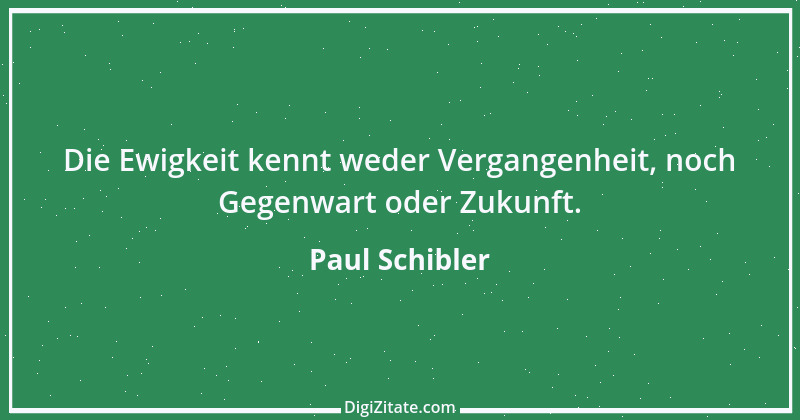 Zitat von Paul Schibler 144