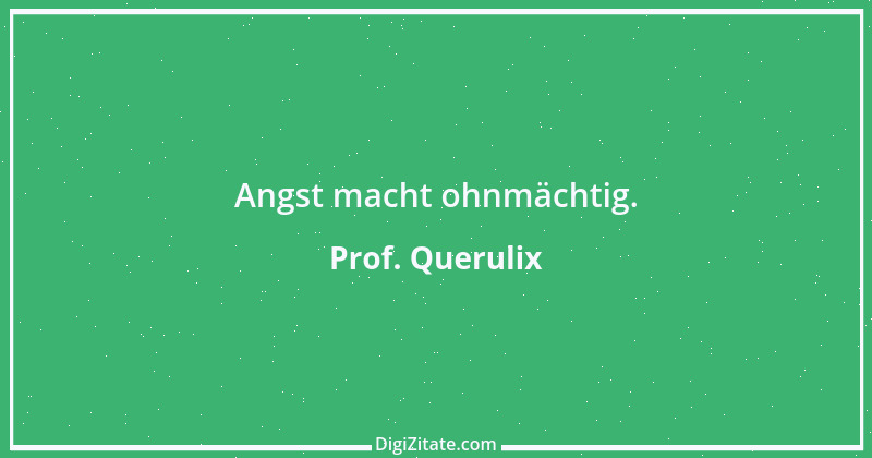 Zitat von Prof. Querulix 442