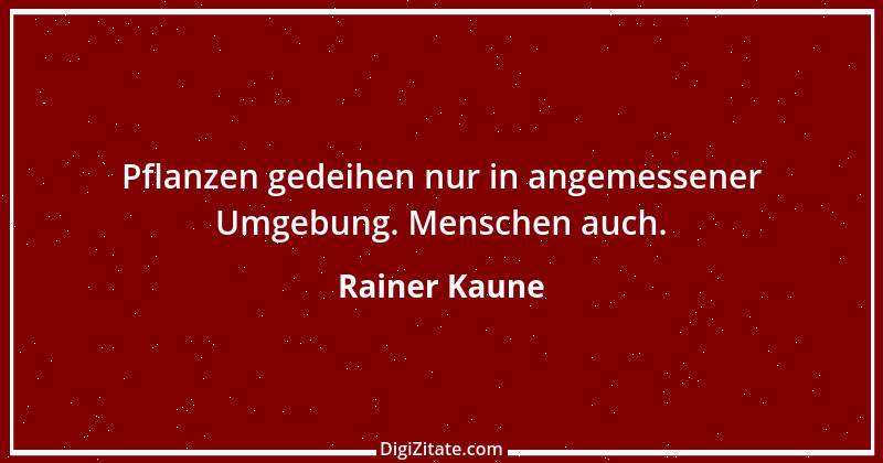 Zitat von Rainer Kaune 45