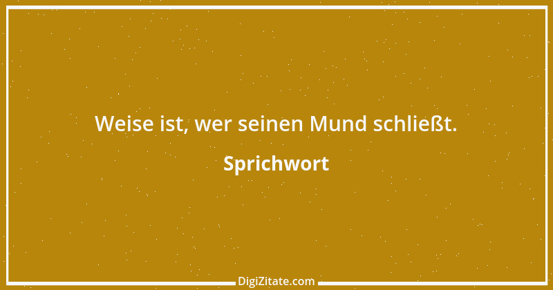 Zitat von Sprichwort 3142