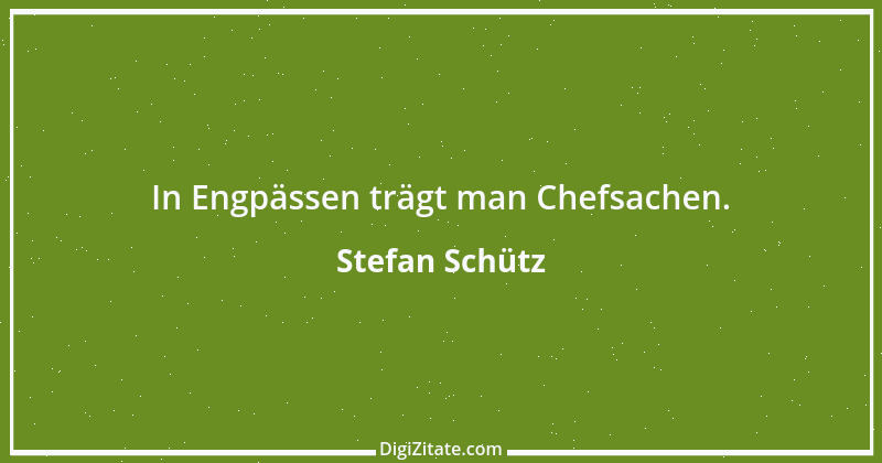 Zitat von Stefan Schütz 180