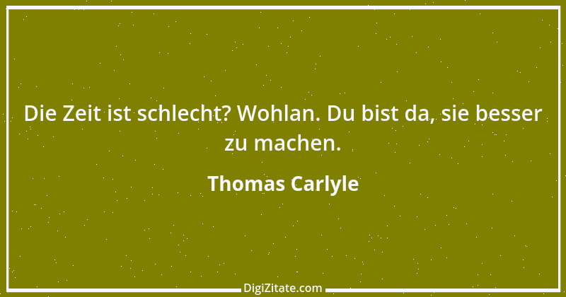 Zitat von Thomas Carlyle 118