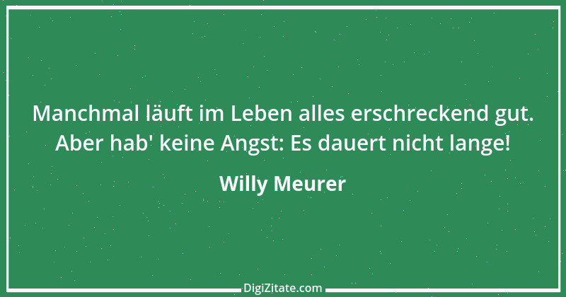 Zitat von Willy Meurer 1451