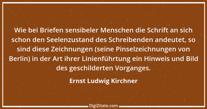 Zitat von Ernst Ludwig Kirchner 8