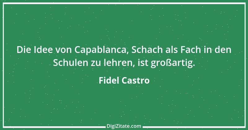 Zitat von Fidel Castro 14