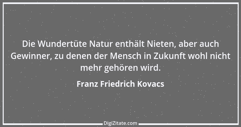 Zitat von Franz Friedrich Kovacs 139