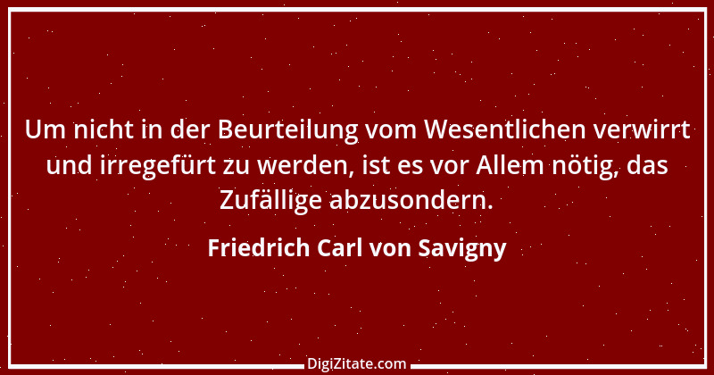 Zitat von Friedrich Carl von Savigny 1