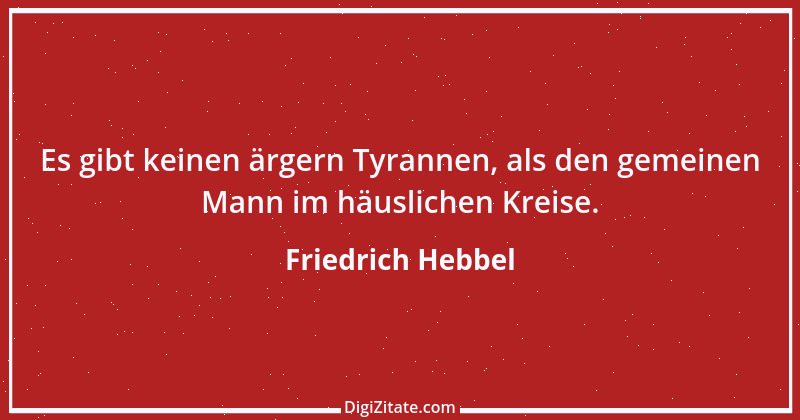 Zitat von Friedrich Hebbel 506