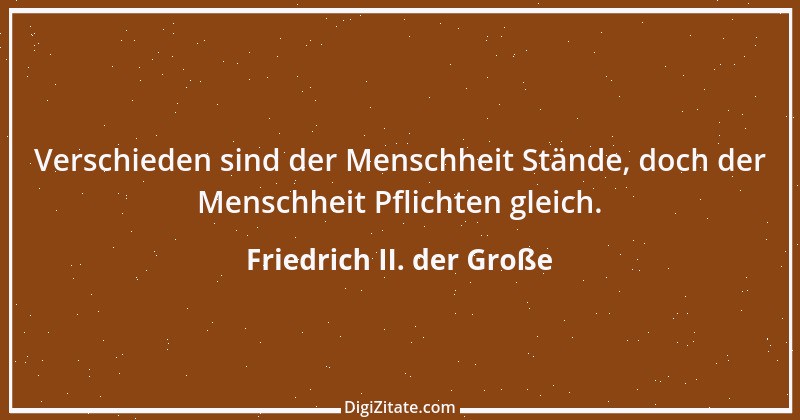 Zitat von Friedrich II. der Große 303