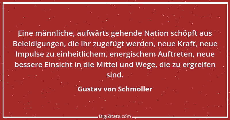 Zitat von Gustav von Schmoller 21