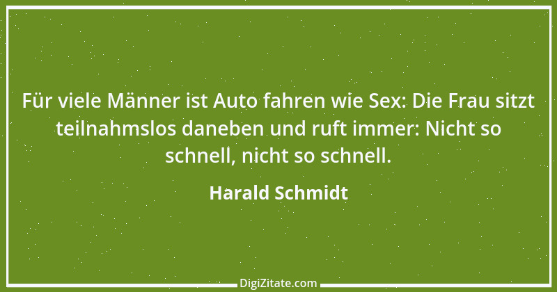 Zitat von Harald Schmidt 469