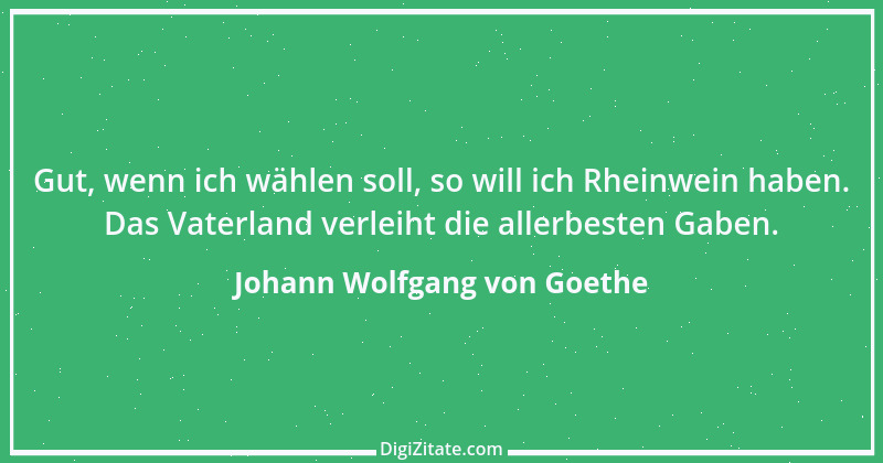 Zitat von Johann Wolfgang von Goethe 1151